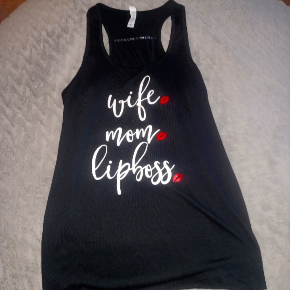 Wife, mom, lip boss tank.